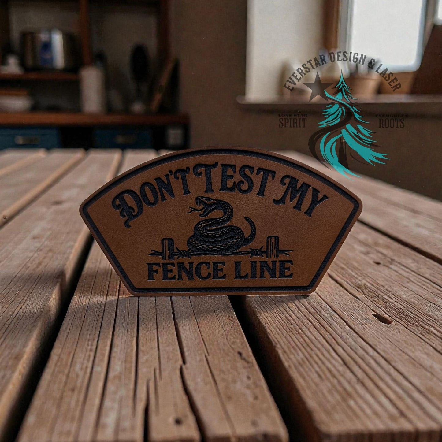 Don’t Test My Fence Line Leatherette Patch