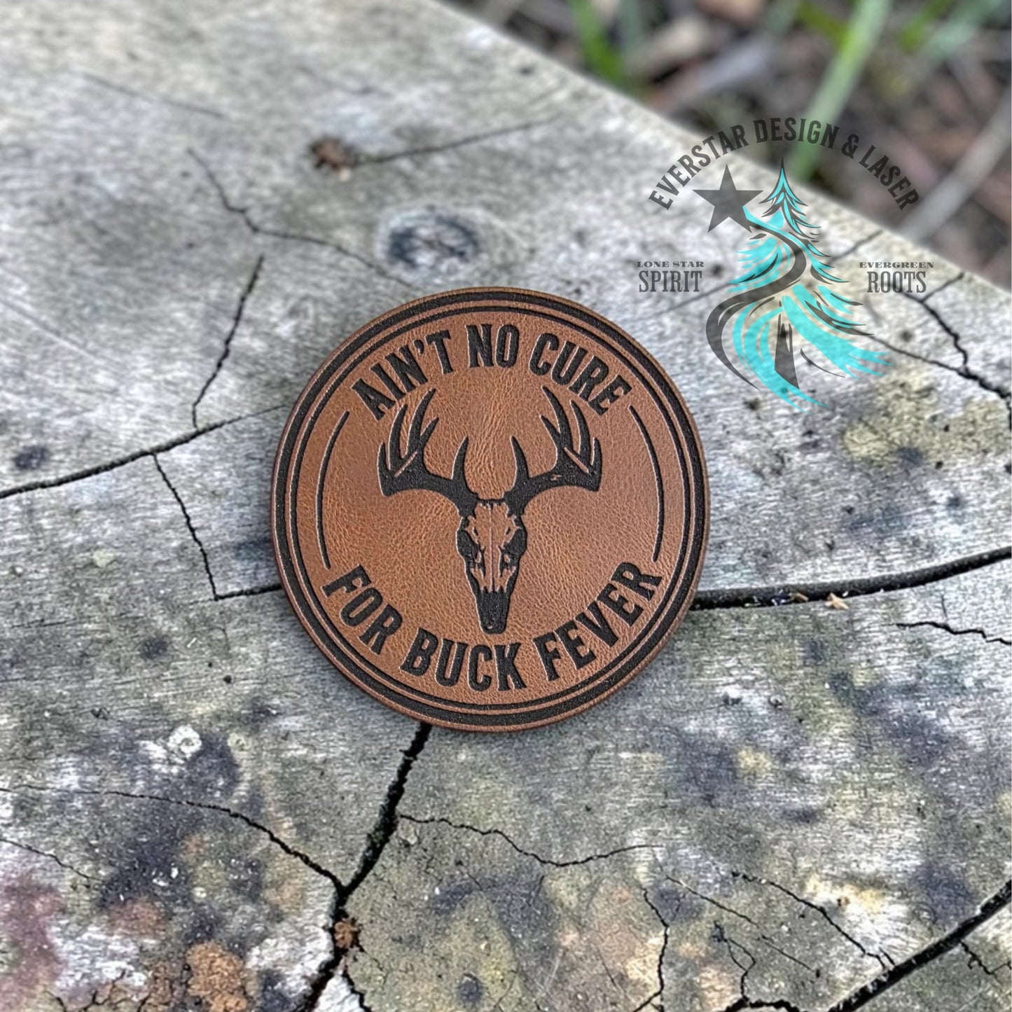 Ain’t No Cure for Buck Fever Leatherette Patch