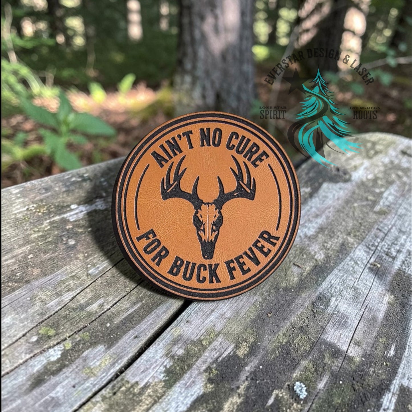 Ain’t No Cure for Buck Fever Leatherette Patch