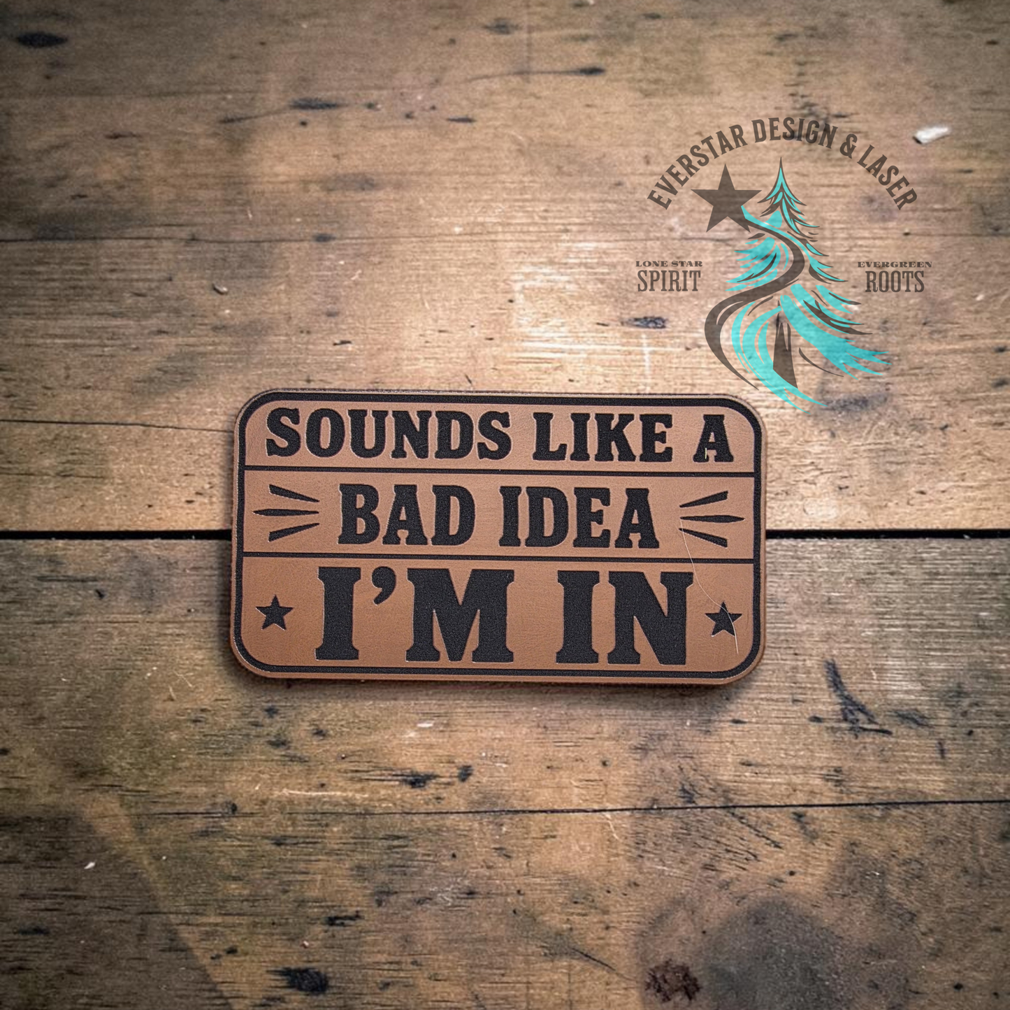 Sounds Like a Bad Idea Leather Patch