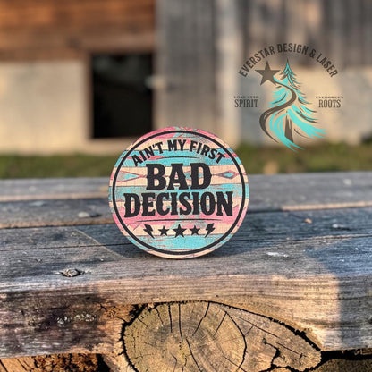 Ain’t My First Bad Decision UV Printed Retro Rodeo Leatherette Patch