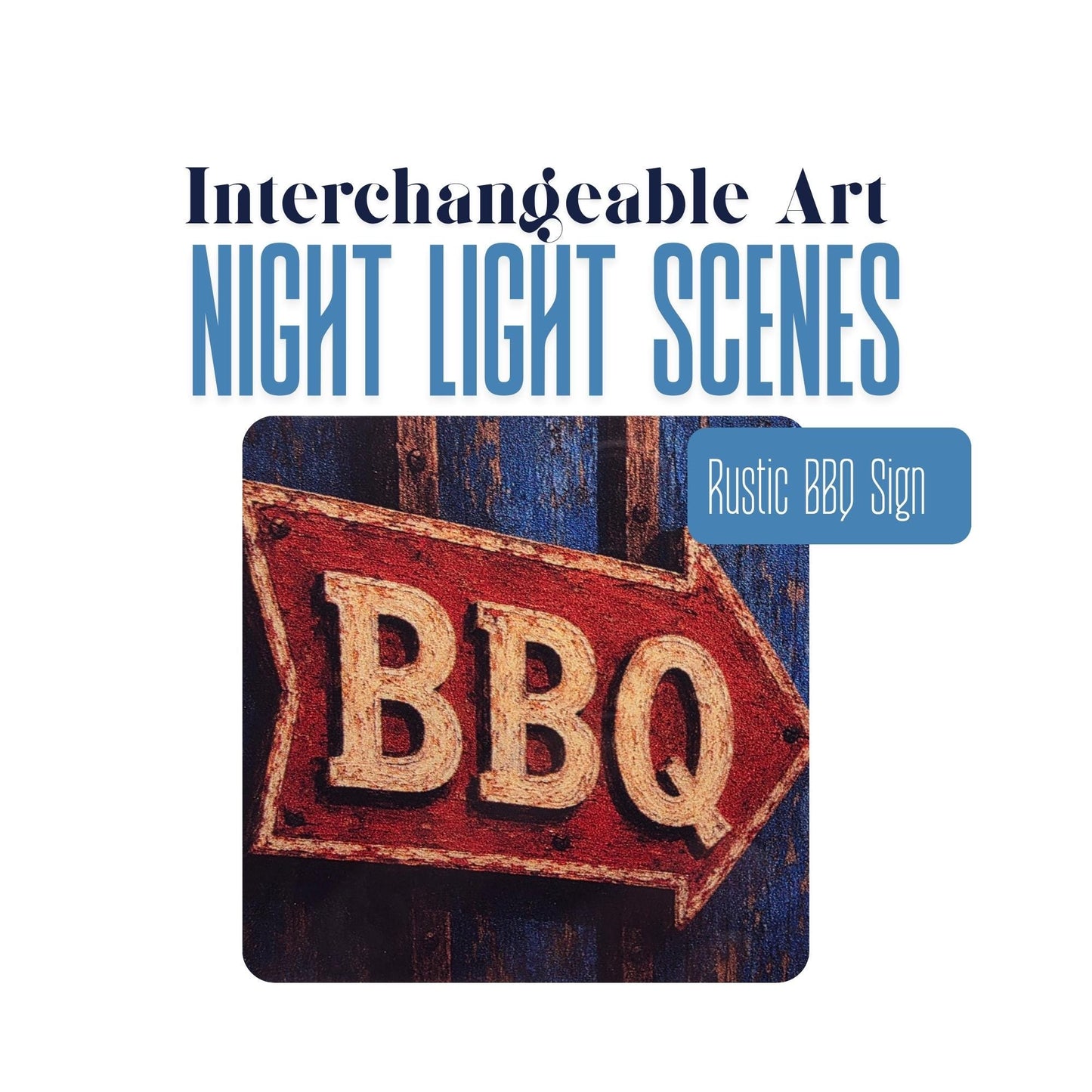 Rustic BBQ Sign Interchangeable Night Light Art Scene Insert