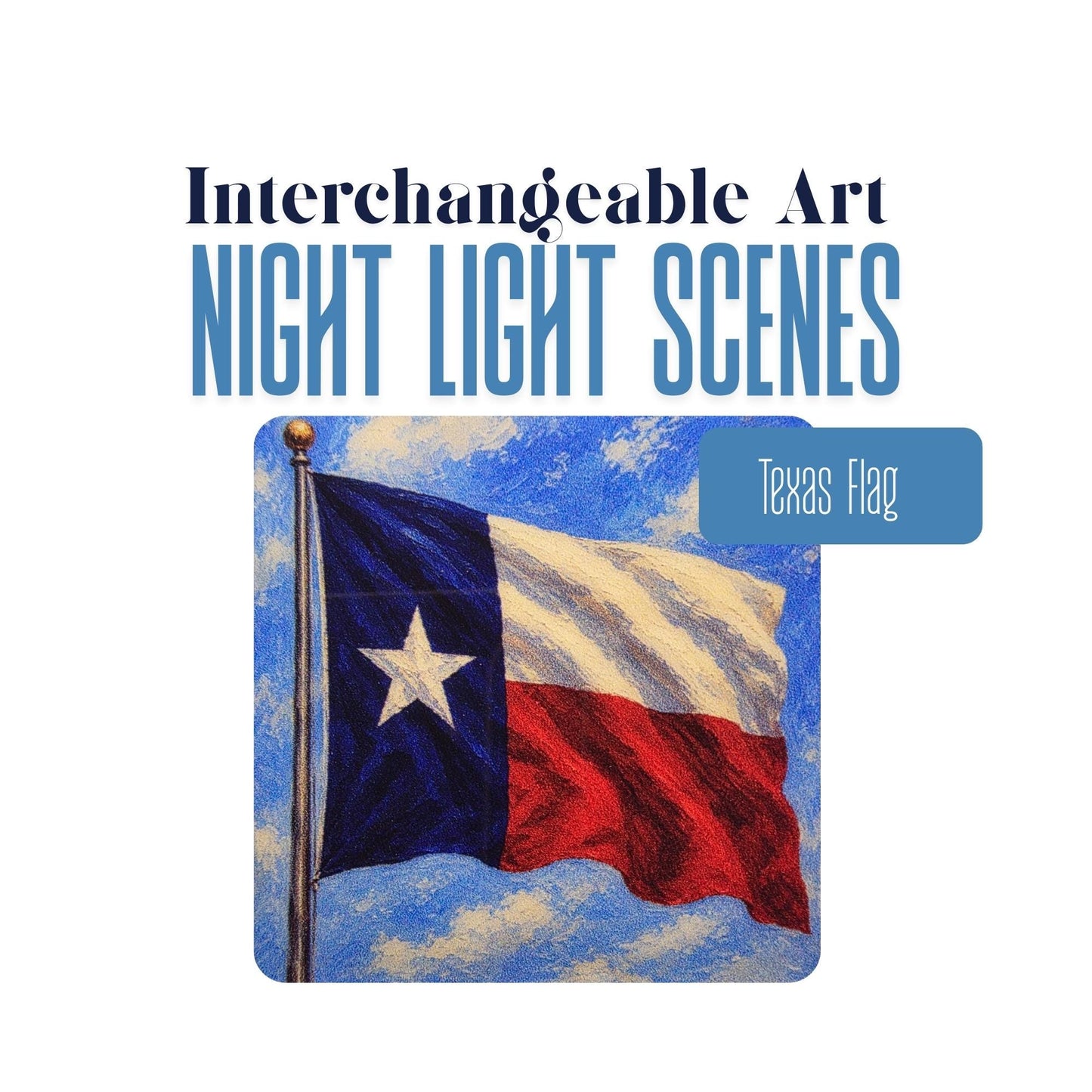 Texas Flag Interchangeable Night Light Art Scene Insert