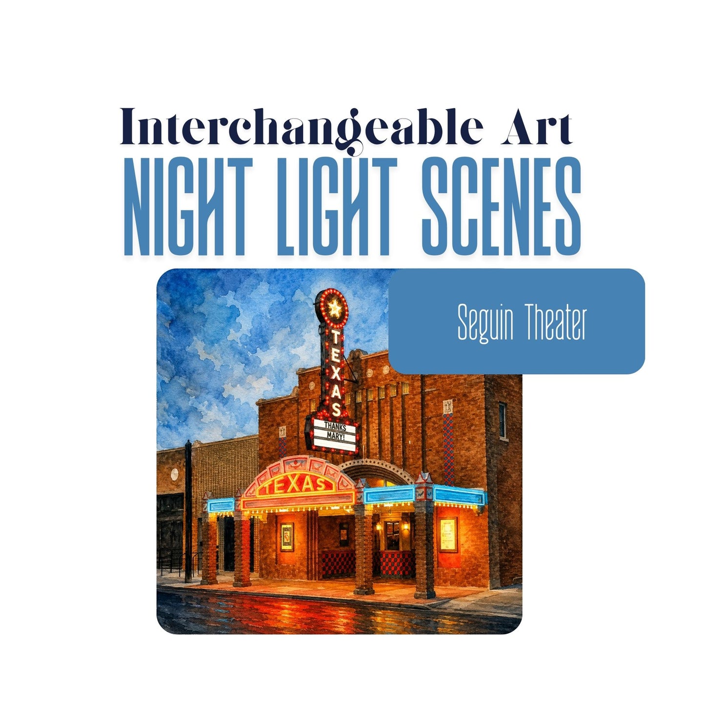 Historic Texas Theatre Interchangeable Night Light Art Scene, Watercolor Downtown Landmark