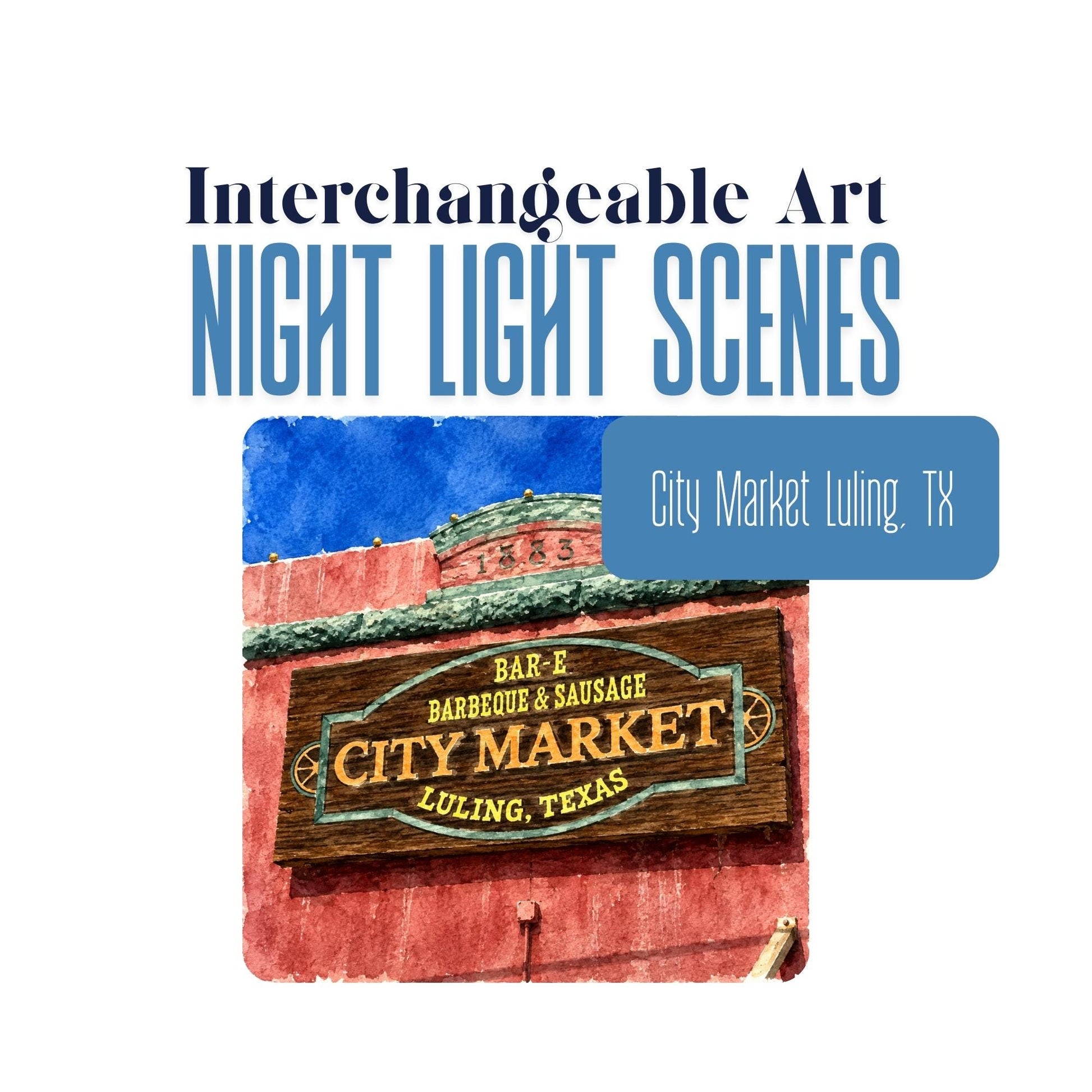 City Market Luling, Texas Interchangeable Night Light Art Scene, Famous Texas BBQ