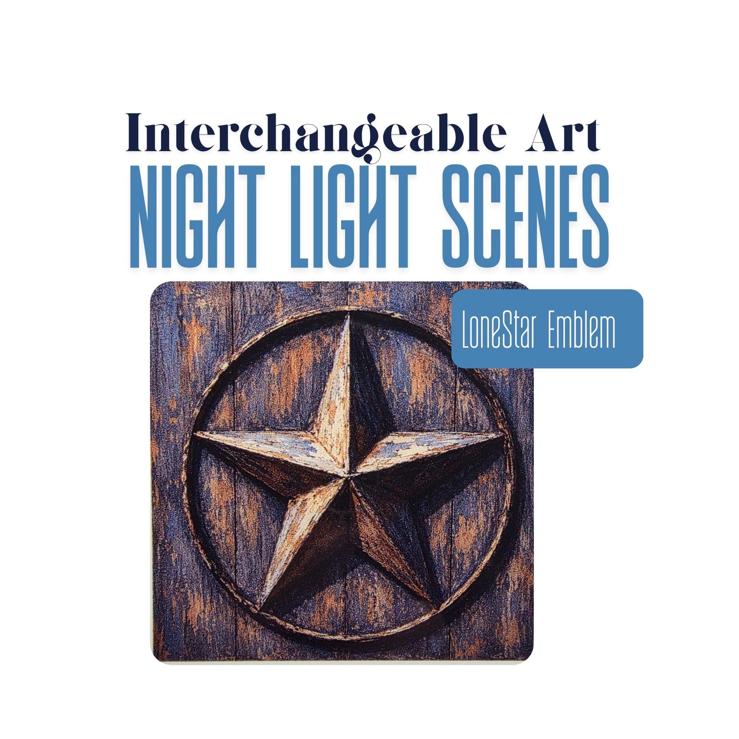 Lone Star Emblem Interchangeable Night Light Art Scene Insert