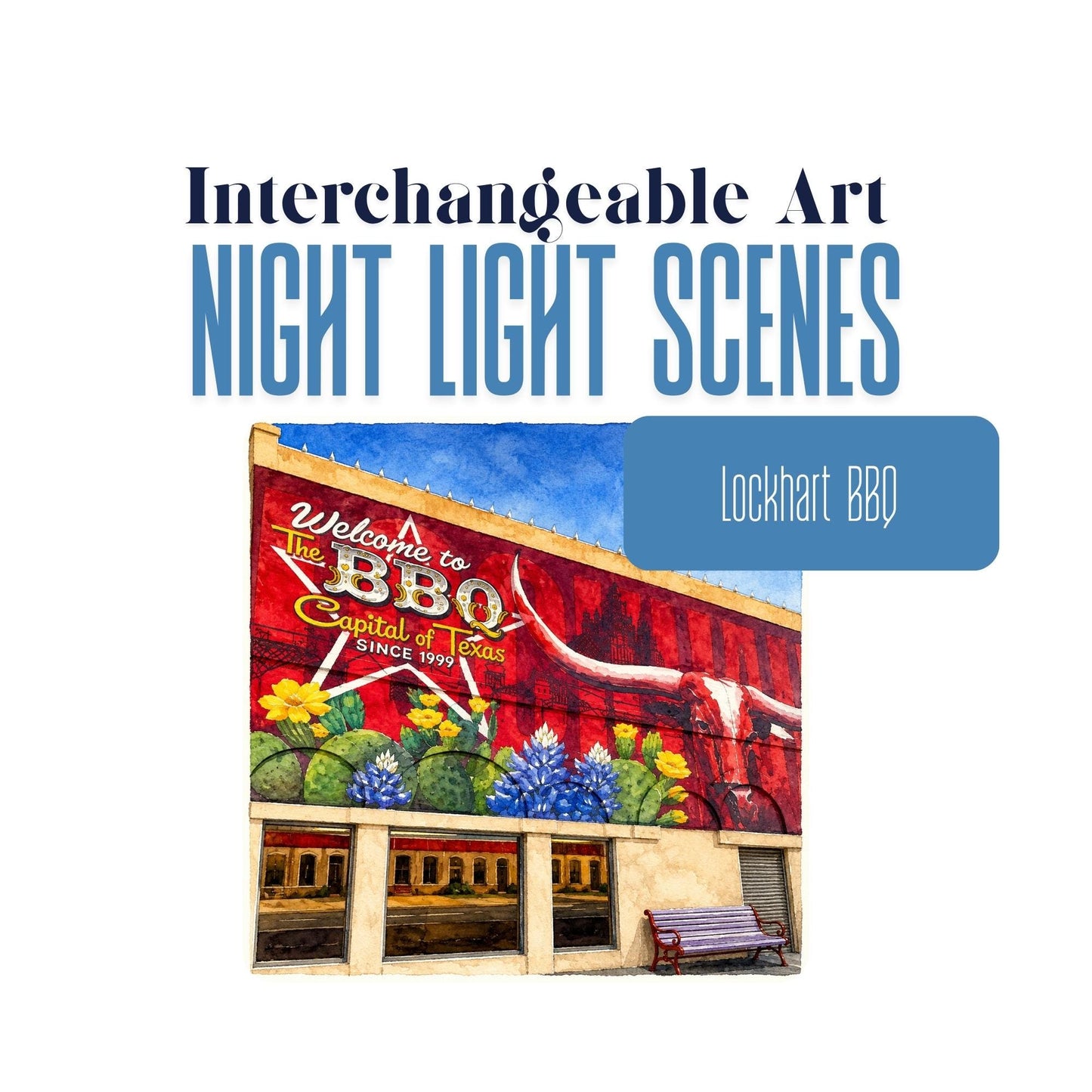 Lockhart BBQ Capital of Texas Interchangeable Night Light Art Scene, BBQ Mural, Watercolor Downtown Landmark
