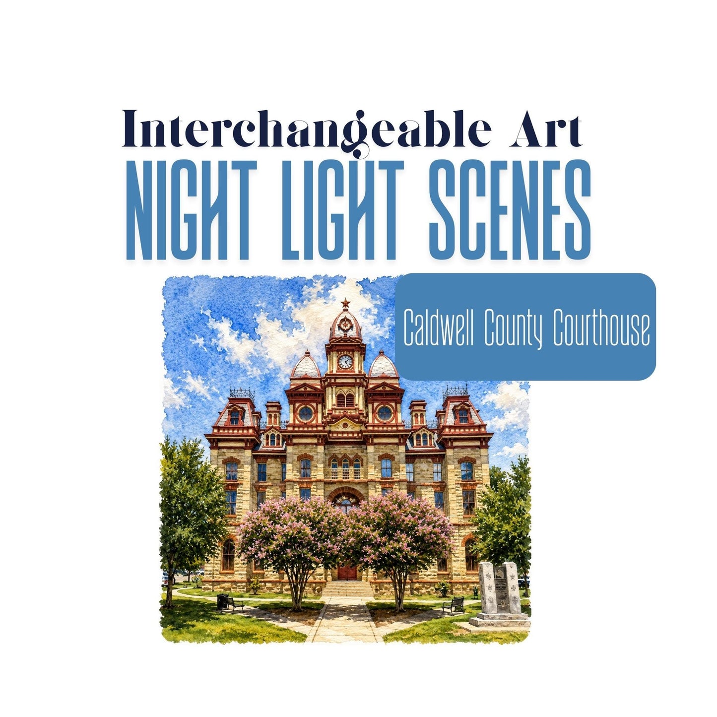 Caldwell County Courthouse Lockhart, Texas Interchangeable Night Light Art Scene, Historic Texas Landmark