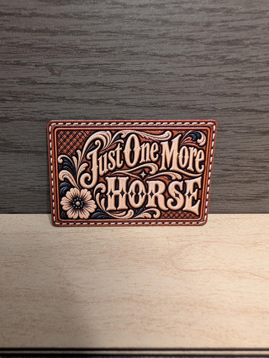 Just One More Horse Western Tooled Hat Patch, Funny Horse Lover Gift, Cowgirl Equestrian Trucker Hat Patch, UV Printed Leatherette Patch