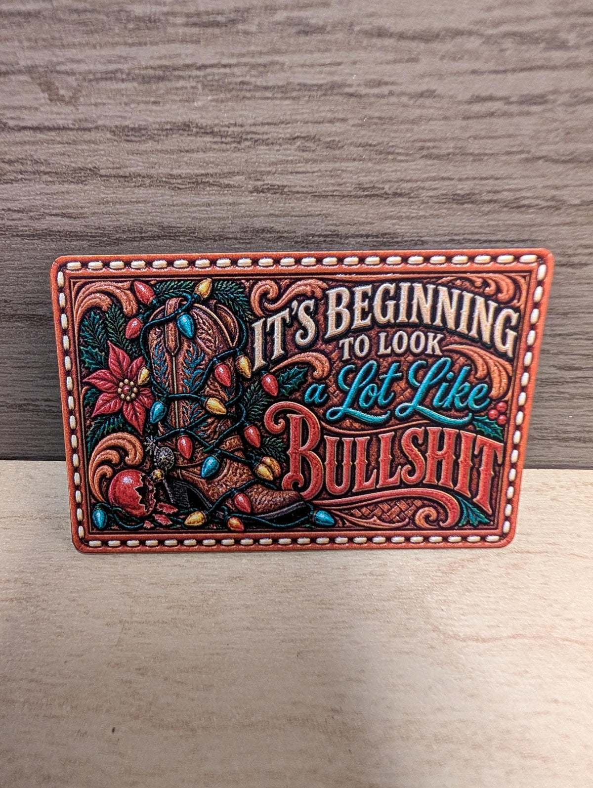 It's Beginning to Look a Lot Like Bullshit Christmas Hat Patch, Funny Western Christmas Tooled Leather Patch, UV Printed Leatherette
