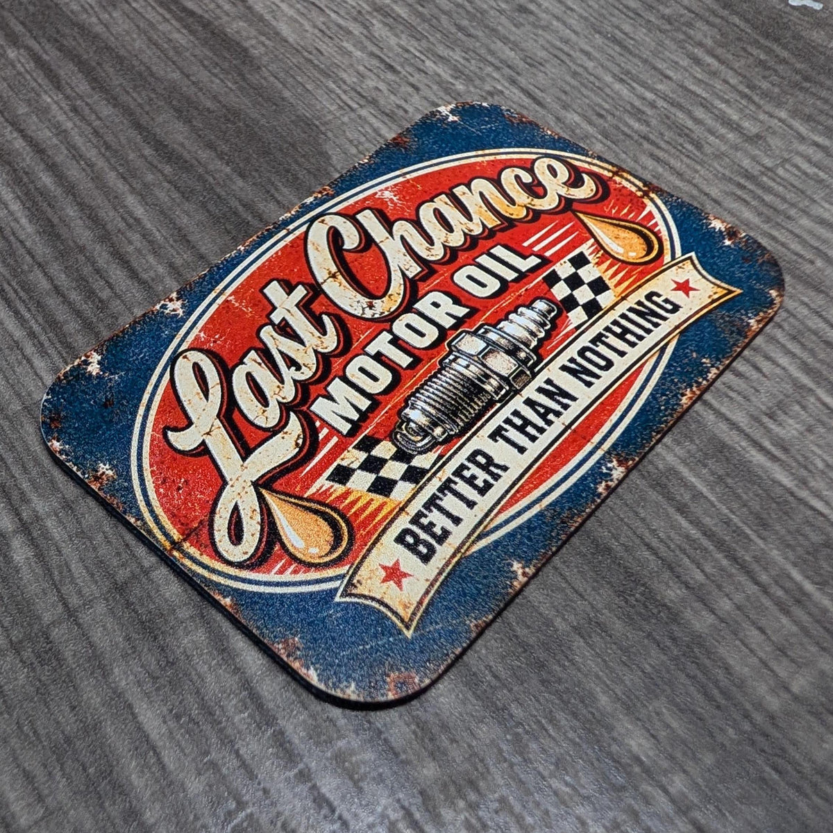 Last Chance Motor Oil Vintage Garage Hat Patch, Better Than Nothing Funny Mechanic Gift, Retro Automotive UV Printed Leatherette Patch