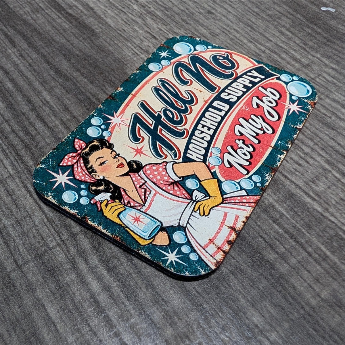 Hell No Household Supply Vintage Hat Patch, Not My Job Funny Saying, Retro Cleaning Advertisement, Sarcastic UV Printed Leatherette Patch