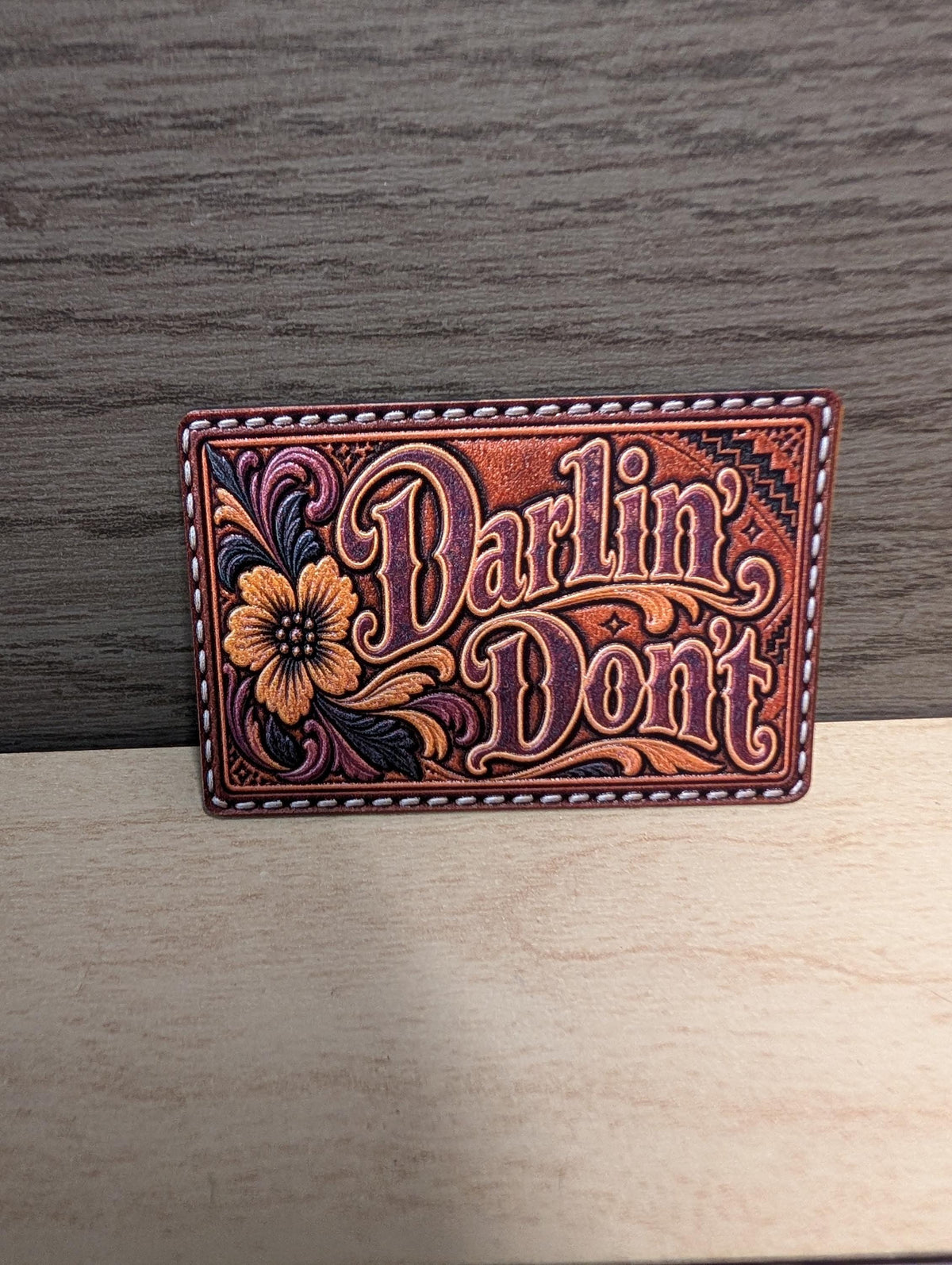 Darlin Don't Western Tooled Leather Hat Patch, Sassy Cowgirl Saying, Rustic Floral Trucker Hat Patch, UV Printed Leatherette Patch